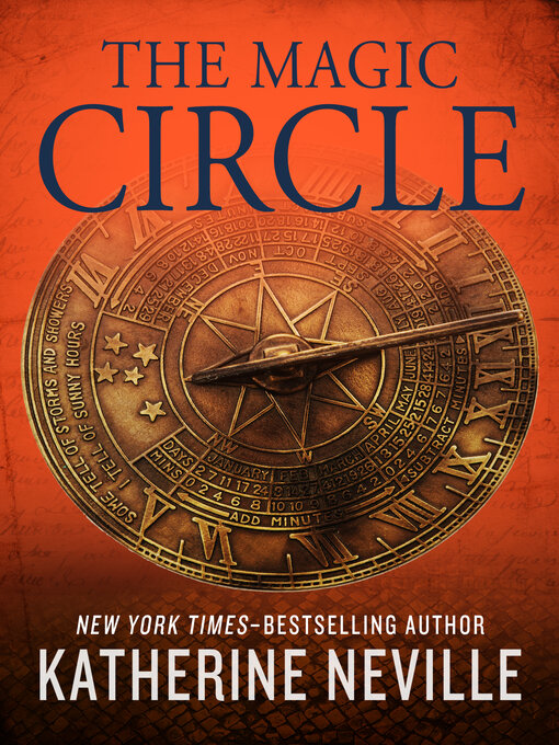Title details for The Magic Circle by Katherine Neville - Available